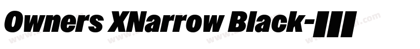 Owners XNarrow Black字体转换 Owners XNarrow Black字体转换